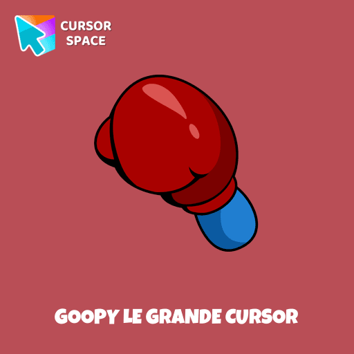 Goopy Le Grande cursor pointer cursor